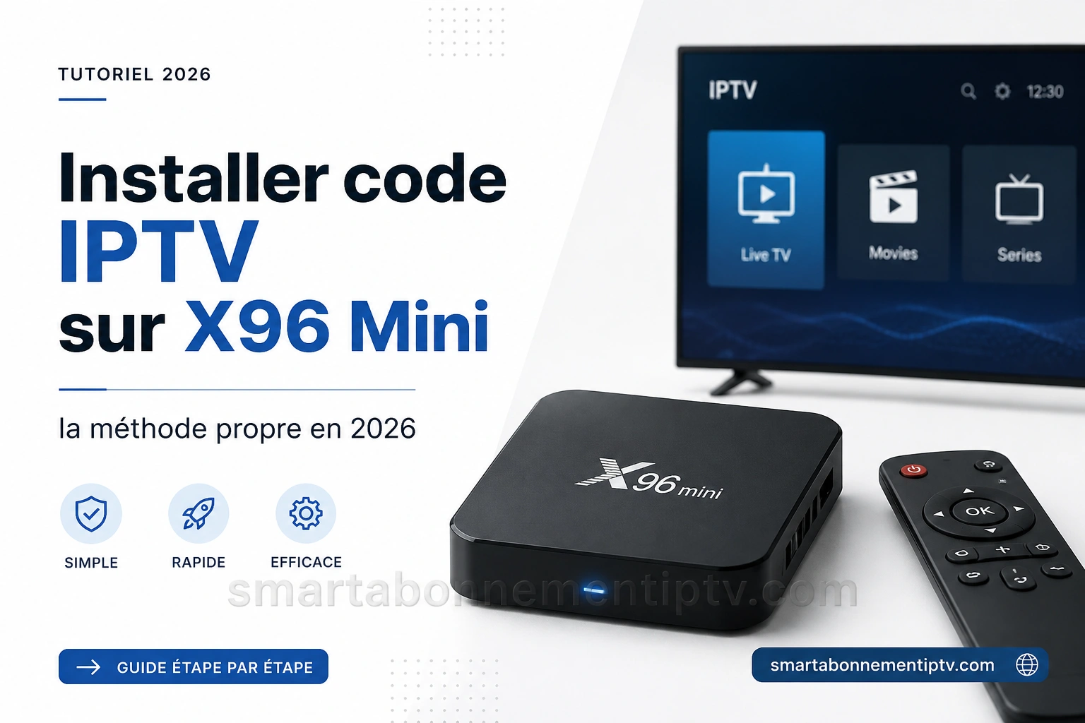 Installer code IPTV sur X96 Mini